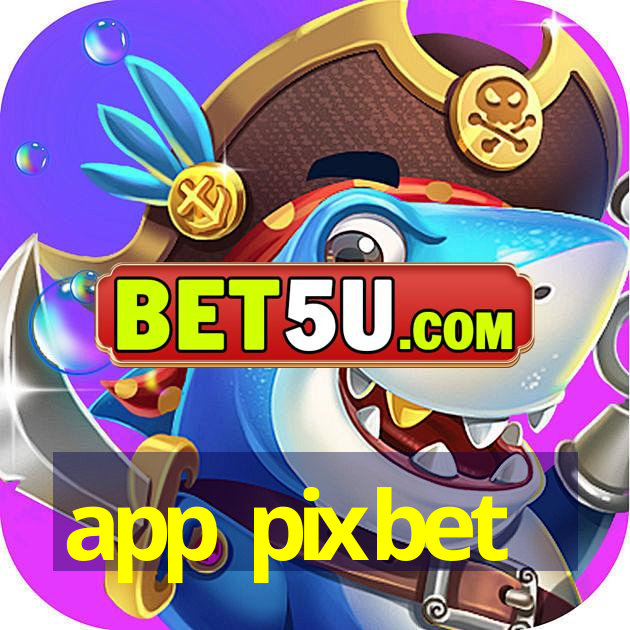 app pixbet